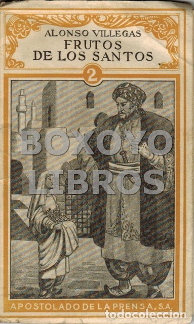 Libros de segunda mano: VILLEGAS, Alfonso. Frutos de los Santos. Tomo II