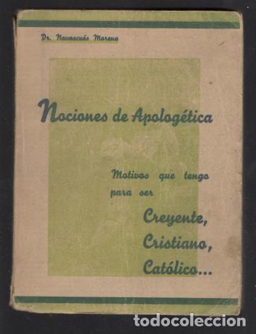 Libros de segunda mano: Navascues Moreno, Blas: NOCIONES DE APOLOG&Eacute;TICA. Motivos que tengo para ser creyente, cristiano, ...