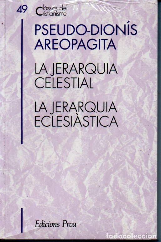 Libros de segunda mano: CL&Agrave;SSICS DEL CRISTIANISME N&ordm; 49 - PSEUDO DION&Iacute;S AREOPAGITA : JERARQUIAS (PROA 1994) CATAL&Agrave;