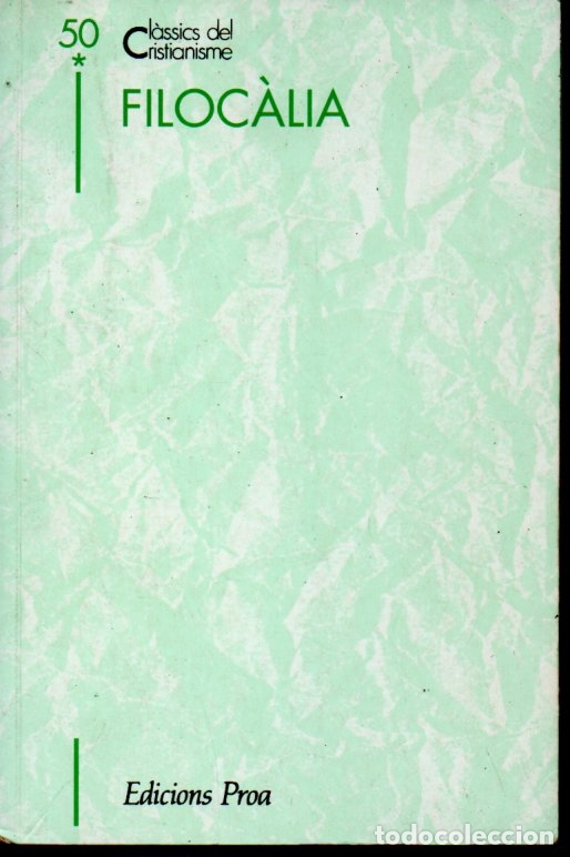 Libros de segunda mano: CL&Agrave;SSICS DEL CRISTIANISME N&ordm; 50 - FILOC&Agrave;LIA - DOS VOLUMS (PROA 1994) CATAL&Agrave;