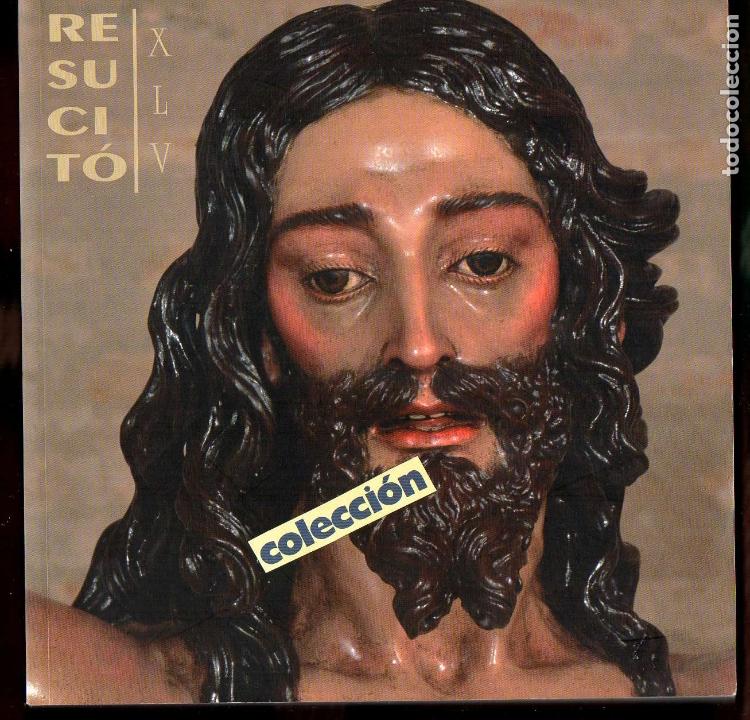 Libros de segunda mano: HERMANDAD DE LA SAGRADA  RESURRECCION. SEVILLA. CRISTO. SEMANA SANTA.