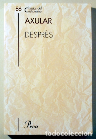 Libros de segunda mano: AXULAR - DESPR&Eacute;S - Barcelona 2001 - Foto 1