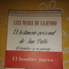 Libros de segunda mano: EL TESTIMONIO PERSONAL DE SAN PABLO. I. EL HOMBRE Y SU PAISAJE. LOJENDIO. PATMOS, N 118. 1964.