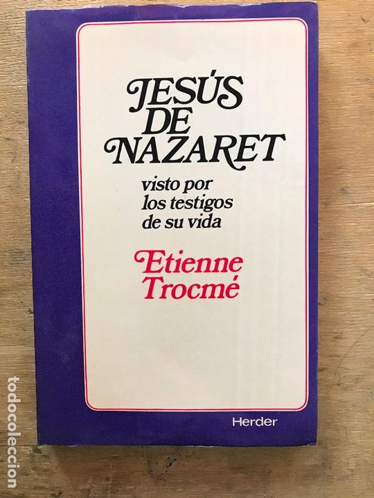 Libros de segunda mano: JES&Uacute;S DE NAZARET VISTO POR LOS TESTIGOS DE SU VIDA. ETIENNE TROCM&Eacute;.