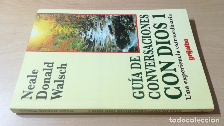 Guia De Conversaciones Con Dios 1 Neale Donald Walsch Una Experiencia Extraordinaria Texto 3 - 