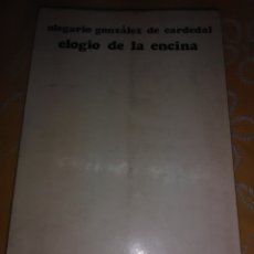 Libros de segunda mano: ELOGIO DE LA ENCINA. O. GZ. DE CARDEDAL. SÍGUEME. 1973. 3ª ED.. Lote 172865887