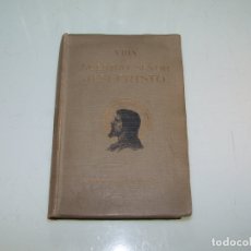 Libros de segunda mano: VIDA DE NUESTRO SEÑOR JESUCRISTO. REMIGIO VILARIÑO UGARTE. BILBAO. 1922.
