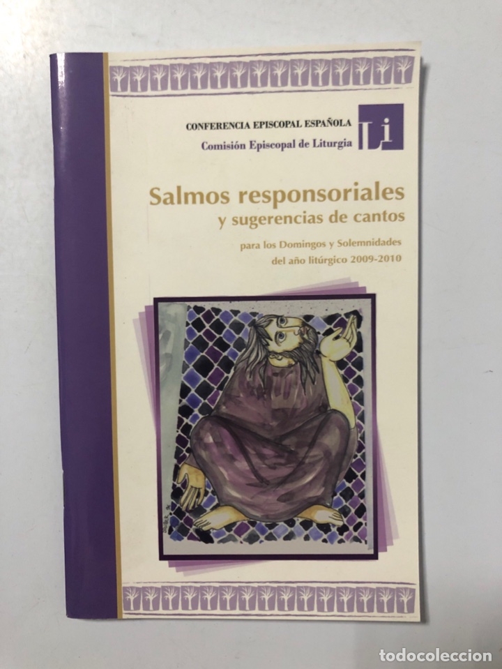 Libri di seconda mano: SALMOS RESPONSORIALES Y SUGERENCIAS DE CANTOS. SUBSIDIA LITURGICA. MADRID, 2009. PAGINAS: 45