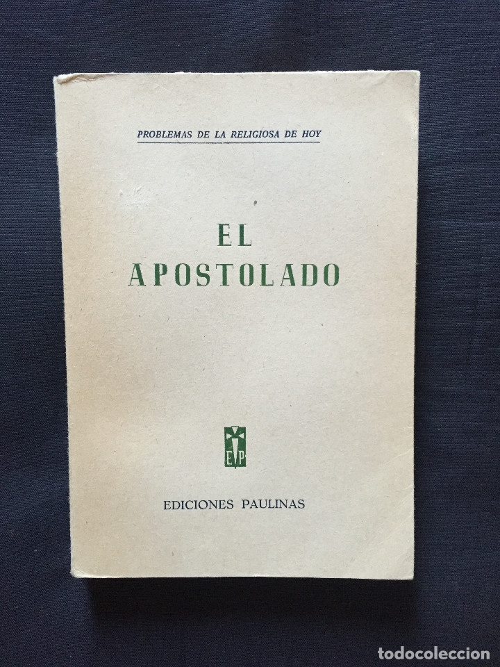 Gebrauchte B&uuml;cher: El apostolado. Problemas de la religiosa de hoy