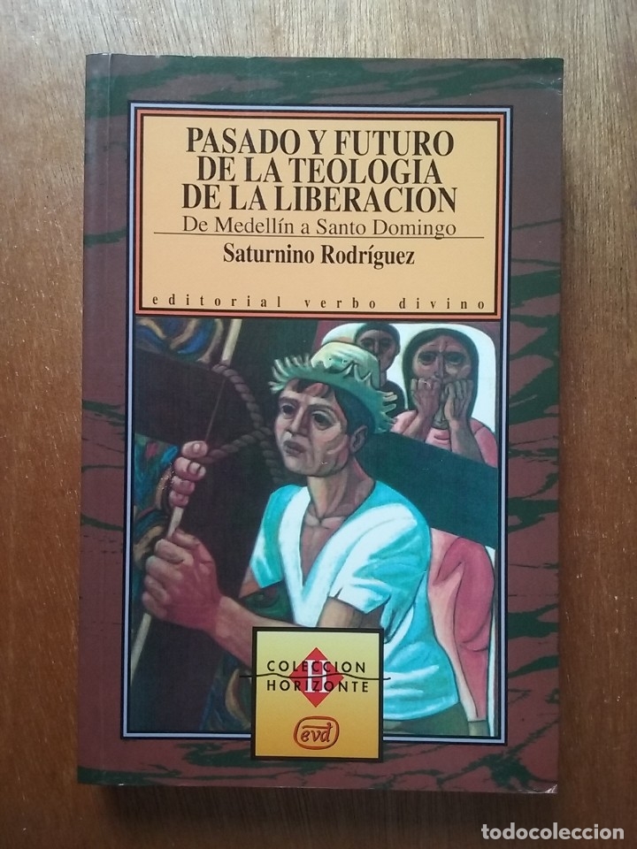 Libri di seconda mano: PASADO Y FUTURO DE LA TEOLOGIA DE LA LIBERACION DE MEDELLIN A SANTO DOMINGO, SATURNINO RODRIGUEZ