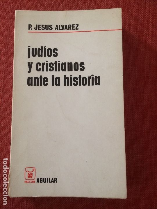 Libros de segunda mano: Jud&iacute;os y cristianos ante la historia &ndash; P. Jes&uacute;s &Aacute;lvarez