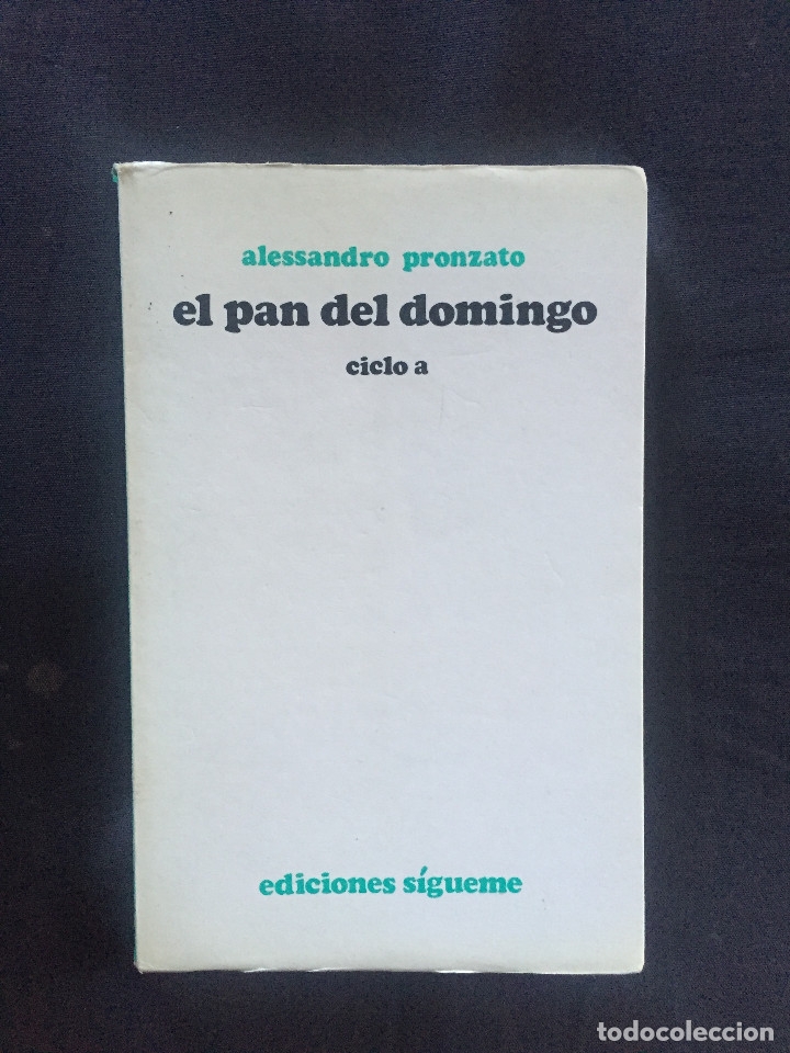 Gebrauchte B&uuml;cher: El pan del domingo Alessadro Pronzato. Ciclo a