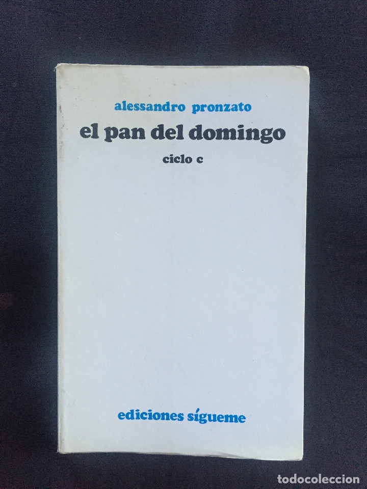 Gebrauchte B&uuml;cher: El pan del domingo Alessadro Pronzato. Ciclo c