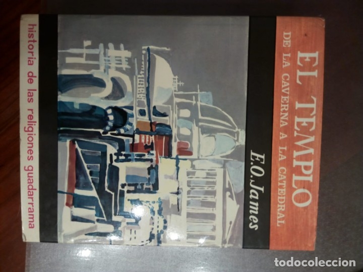 Libros de segunda mano: E. O. James. EL TEMPLO. EL ESPACIO SAGRADO DE LA CAVERNA A LA CATEDRAL. - Foto 2