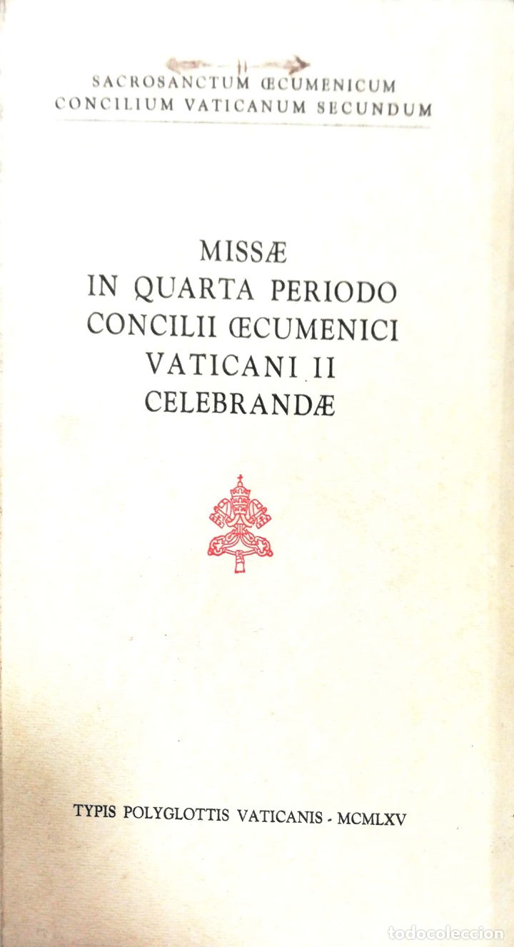 Libri di seconda mano: MISSAE IN QUARTA PERIODO CONCILII CECUMENICI VATICANI II CELEBRANDAE. 1965.
