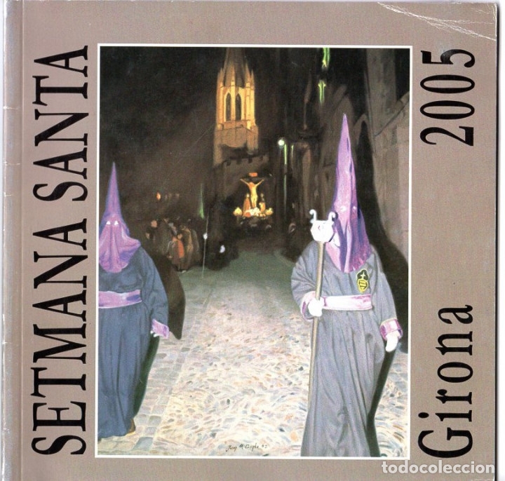Libros de segunda mano: SETMANA SANTA GIRONA 2005 *** JUNTA DE CONFRARIES PROGRAMA SEMANA SANTA - Foto 1