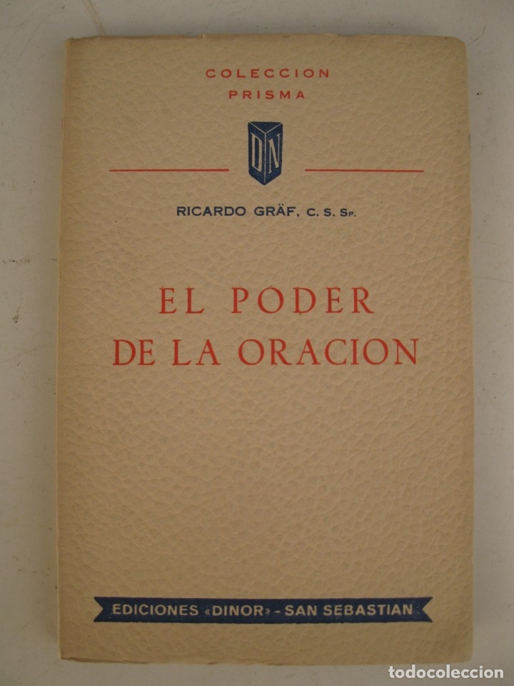 Libros de segunda mano: EL PODER DE LA ORACI&Oacute;N - RICARDO GRAF - EDICIONES DINOR - A&Ntilde;O 1958. - Foto 1