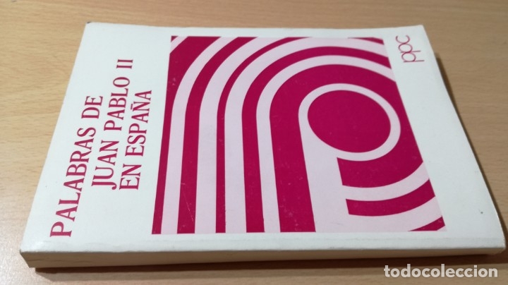Second hand books: PALABRAS DE JUAN PABLO II EN ESPA&Ntilde;A - PPC	 / 	I-505