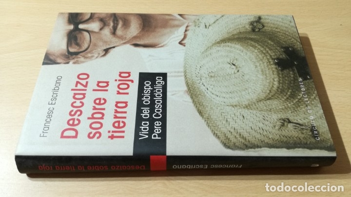 Second hand books: DESCALZO SOBRE LA TIERRA ROJA - VIDA DEL OBISPO PERE CASALDIGA - FRANCESC ESCRIBANO	 / 	I-601