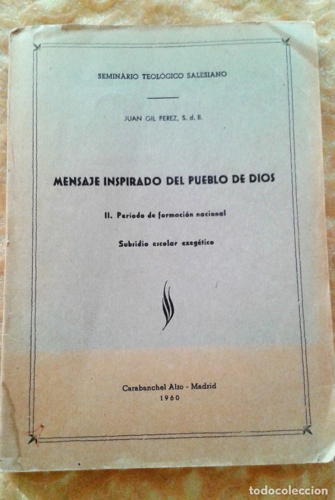 Libros de segunda mano: MENSAJE INSPIRADO DEL PUEBLO DE DIOS  SEMINARIO TEOLOGICO SALESIANO 1960