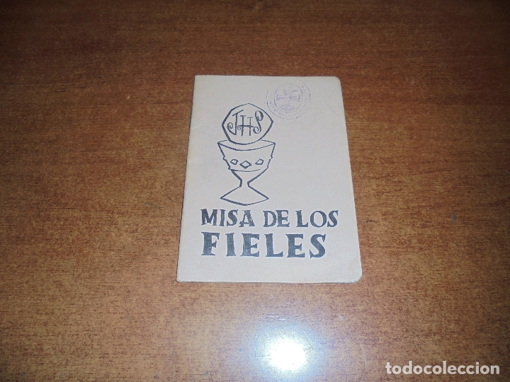 Libros de segunda mano: MISA DE LOS FIELES. GUI&Oacute;N PARTICIPACI&Oacute;N LIT&Uacute;RGICA MISA REZADA EN LAT&Iacute;N Y CASTELLANO. TENERIFE 1959