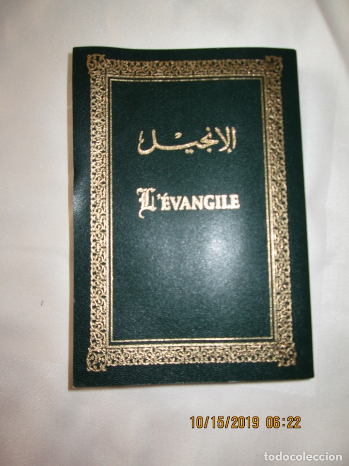 Libri di seconda mano: L&rsquo;&Eacute;VANGILE (Nouveau Testament) Traduction arabe commune des textes originaux. (Lyban, 1996).