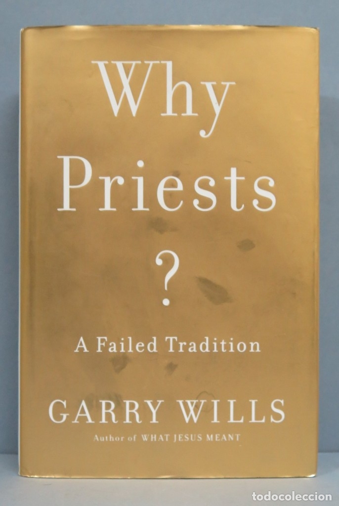Libros de segunda mano: WHY PRIESTS?. A FAILED TRADITION. GARRY WILLS - Foto 1