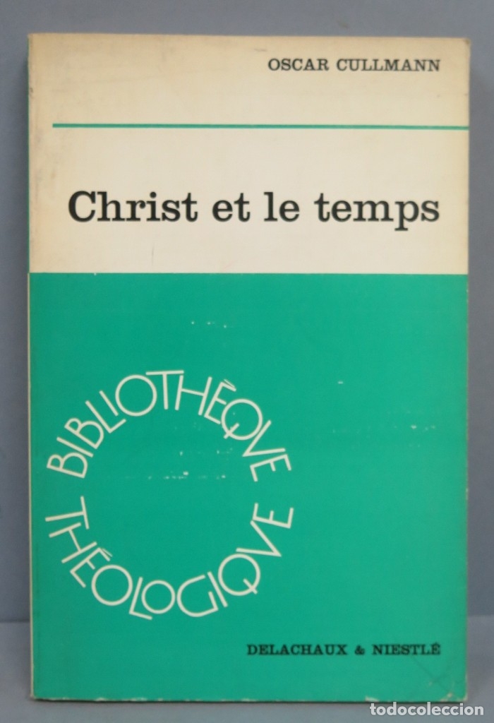 Libros de segunda mano: CHRIST ET LES TEMPS. OSCAR CULLMANN - Foto 1