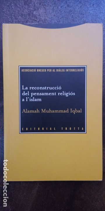 Libri di seconda mano: Alamah Muhammad Iqbal: La reconstrucci&oacute; del pensament religi&oacute;s a l'islam