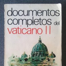 Libros de segunda mano: DOCUMENTOS COMPLETOS DEL VATICANO II. Lote 180450981