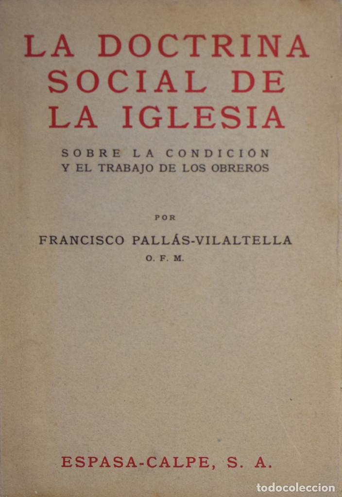 Libri di seconda mano: LA DOCTRINA SOCIAL DE LA IGLESIA SOBRE LA CONDICI&Oacute;N Y EL TRABAJO DE LOS OBREROS - Francisco PALL&Aacute;S