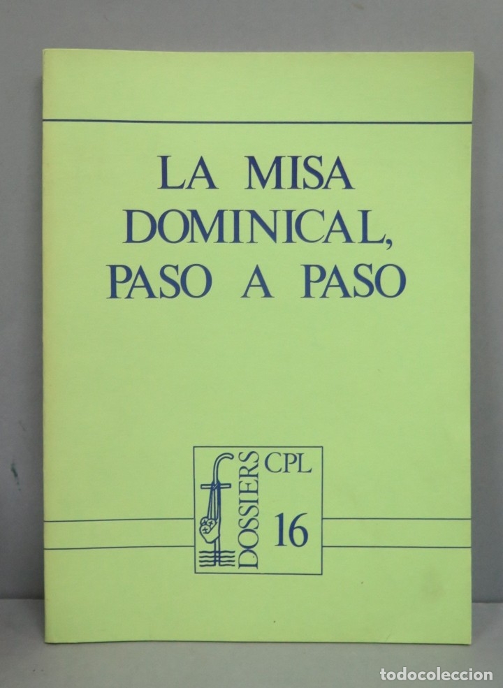 Libros de segunda mano: LA MISA DOMINICAL, PASO A PASO. DOSSIER CPL - Foto 1