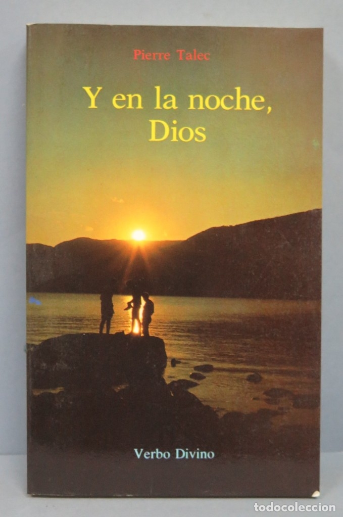Libros de segunda mano: Y EN LA NOCHE, DIOS. PIERRE TALEC - Foto 1