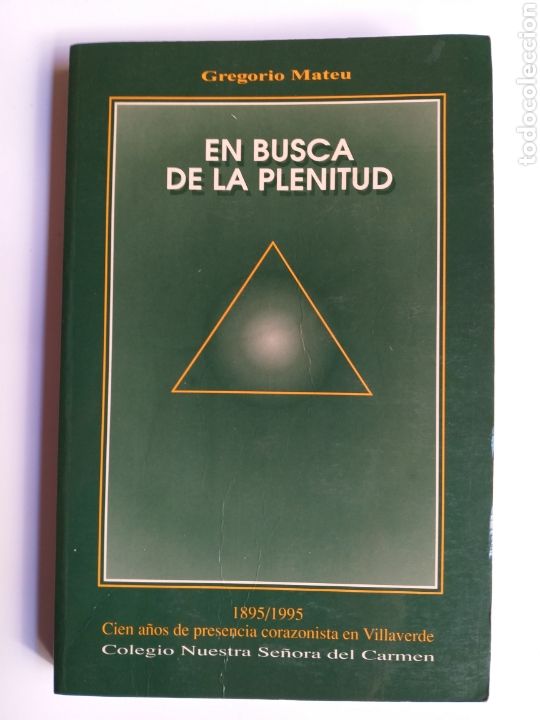 Libros de segunda mano: En busca de la plenitud . 100 a&ntilde;os de presencia Corazonista en Villaverde