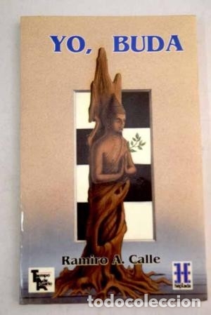 Libros de segunda mano: Yo, Buda. Ramiro A. Calle - Foto 1