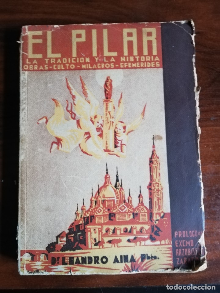 Libros de segunda mano: El Pilar, la tradici&oacute;n y la historia - Leandro Aina - Foto 1