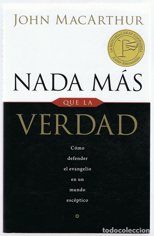 Libros de segunda mano: NADA M&Aacute;S QUE LA VERDAD JOHN MACARTHUR - Foto 1
