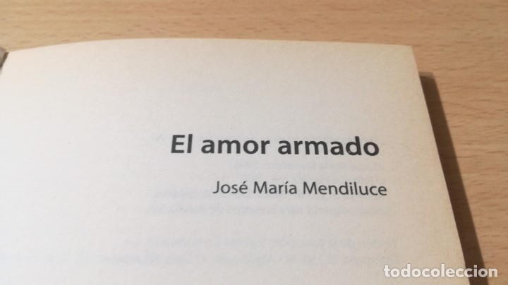 Libros de segunda mano: EL AMOR ARMADO - JOSE MARIA MENDILUCE - BOOKET	 / 	G401 - Foto 5