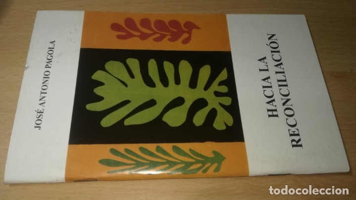 Libri di seconda mano: HACIA LA RECONCILIACION - JOSE ANTONIO PAGOLA - IDATZ	 / 	G401