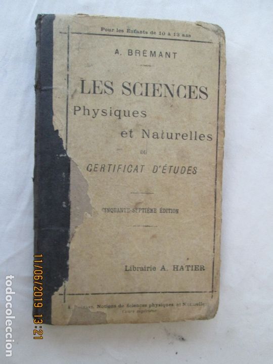Libros de segunda mano: LES SCIENCES - PHYSIQUES ET NATURELLES - LIB. A. HATIER - FRANC&Eacute;S. - Foto 1