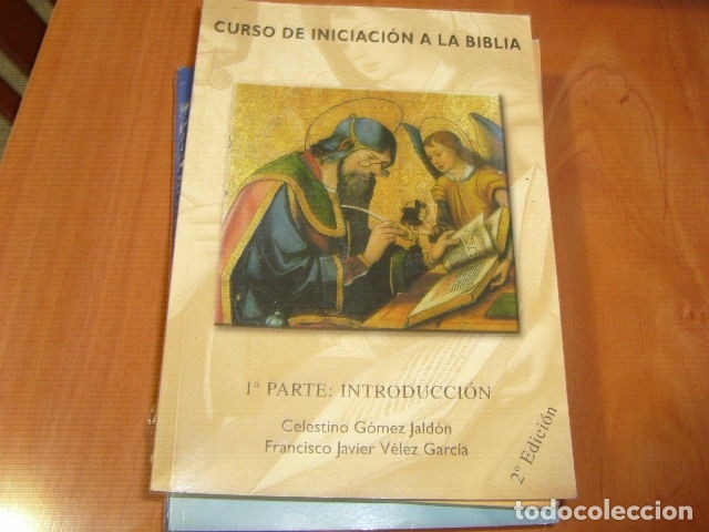 Libros de segunda mano: CURSO DE INICIACION A LA BIBLIA , 1&ordf; PARTE , CELESTINO GOMEZ JALDON