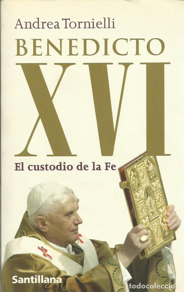 Libros de segunda mano: ref.0017833 BENEDICTO XVI EL CUSTODIO DE LA FE / Andrea Tornielli - Foto 1