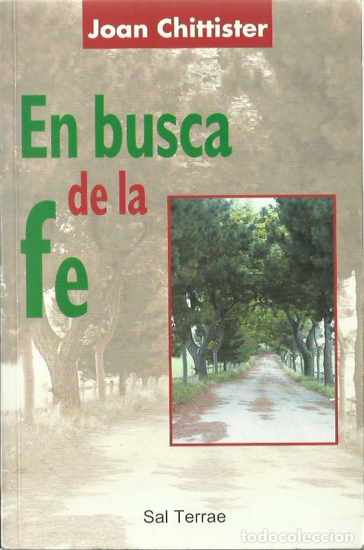 Libros de segunda mano: ref.0017981 EN BUSCA DE LA FE / Joan Chittister - Foto 1