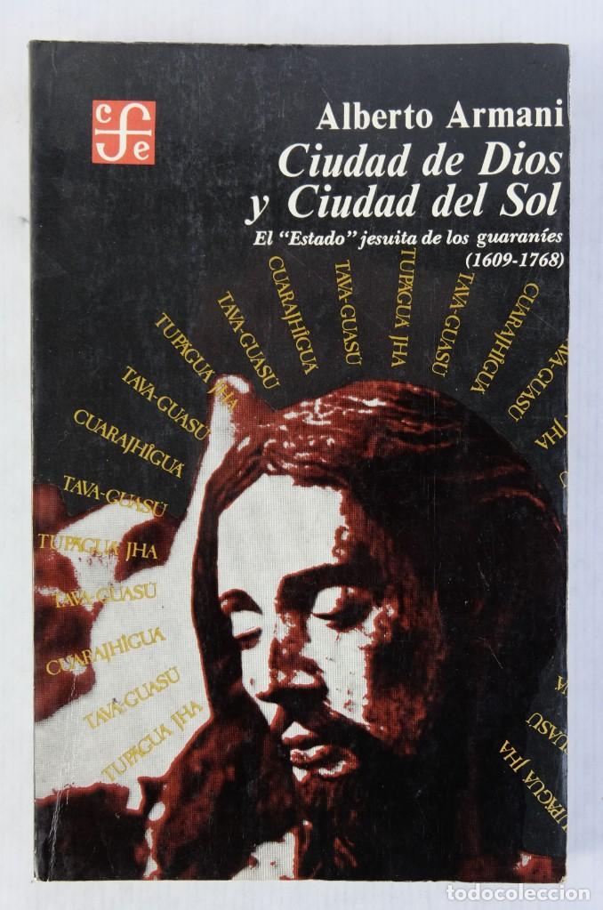 Second hand books: Ciudad de dios y ciudad del sol-Alberto Armani-Fondo de cultura econ&oacute;mica 1982