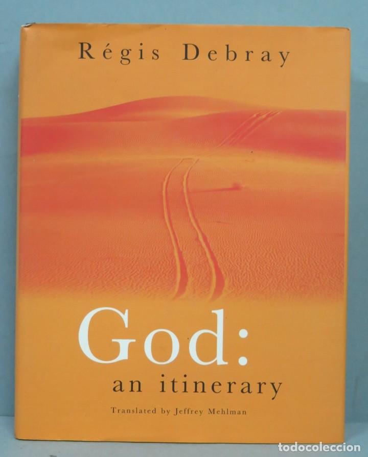 Libros de segunda mano: GOD. AN ITINERARY. DEBRAY - Foto 1