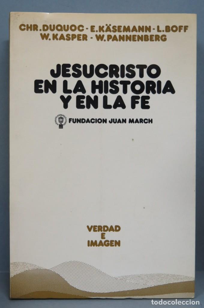 Libros de segunda mano: JESUCRISTO EN LA HISTORIA Y EN LA FE. VV.AA - Foto 1