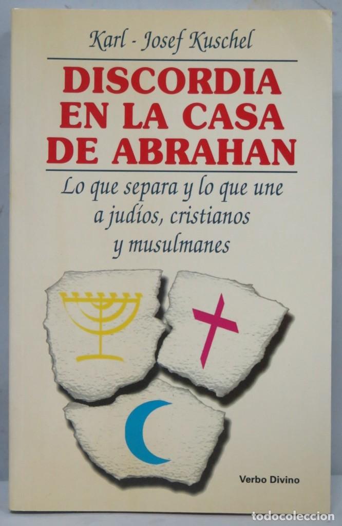Libros de segunda mano: DISCORDIA EN LA CASA DE ABRAHAM. KUSCHEL - Foto 1