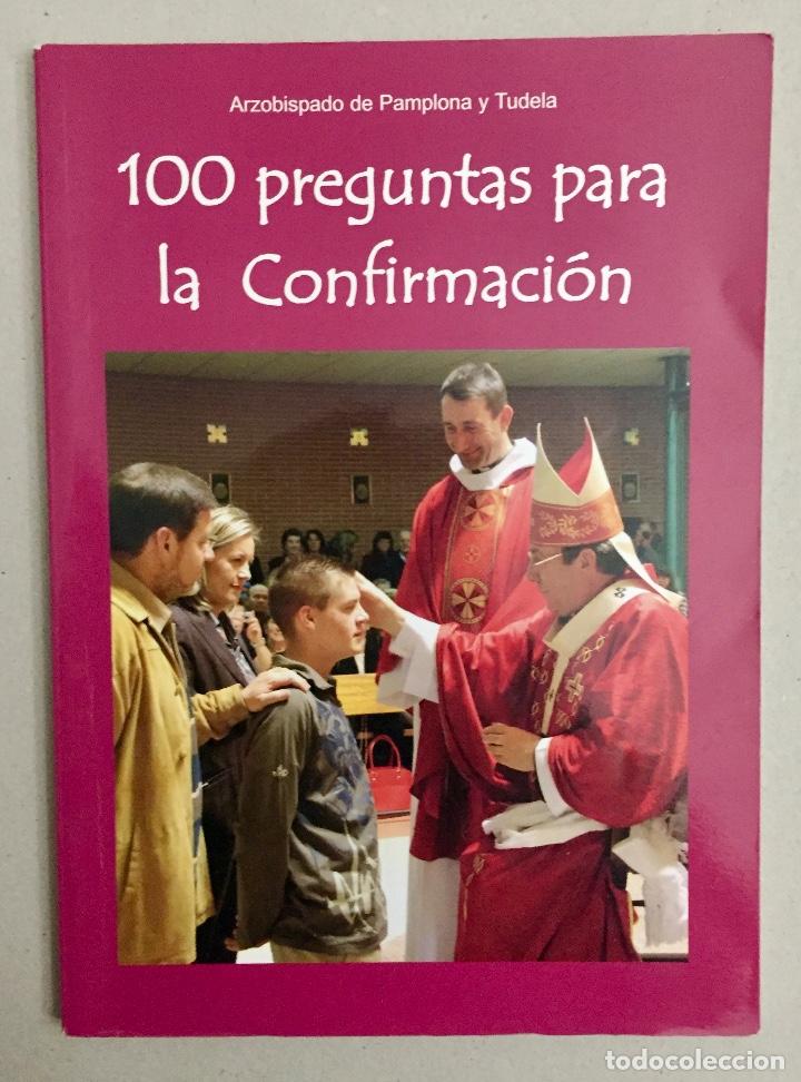 Libros de segunda mano: 100 PREGUNTAS PARA LA CONFIRMACI&Oacute;N. 2010