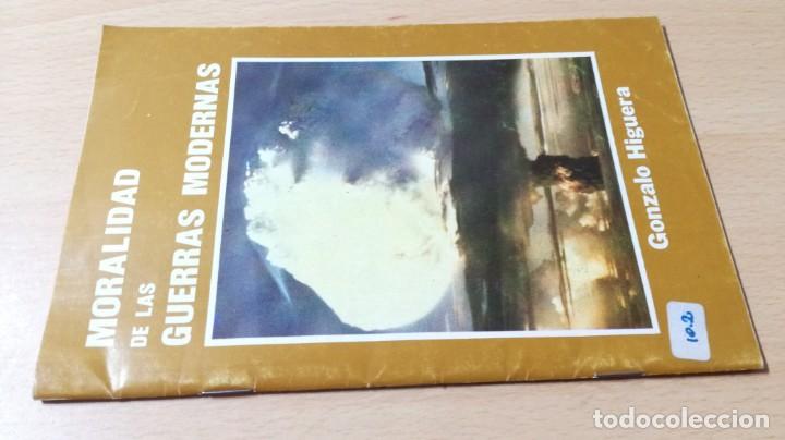 Second hand books: MORALIDAD DE LAS GUERRAS MODERNAS - GONZALO HIGUERA	 / 	G 602