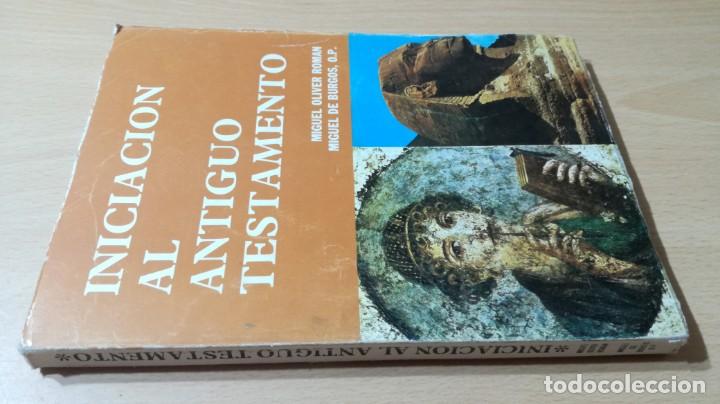 Second hand books: INICIACION AL ANTIGUO TESTAMENTO - M OLIvER - M DE BURGOS - TEOLOGIA CATAQUESIS	 / 	G504